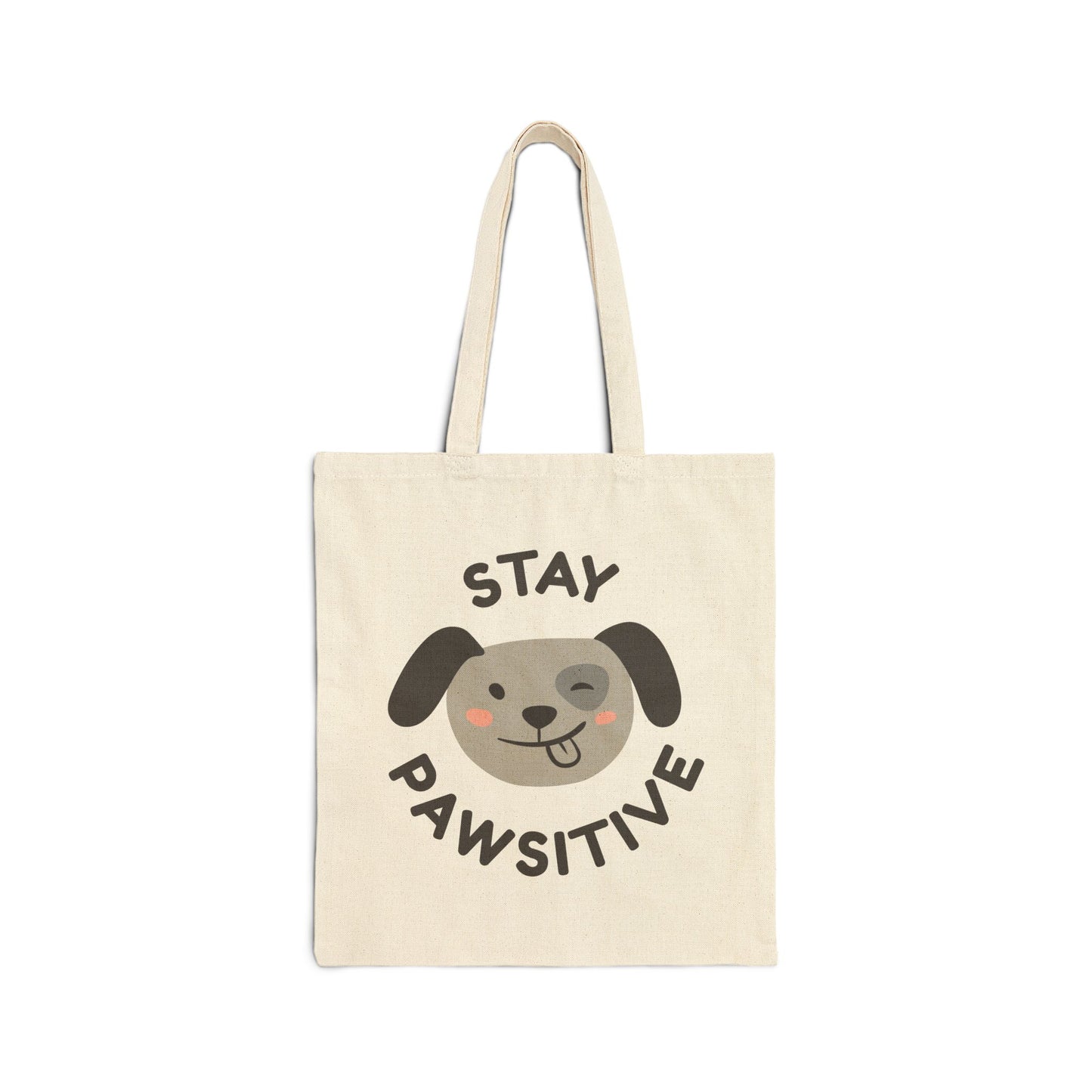 Stay Pawsitive Canvas Tote Bag - Perfect for Dog Parents